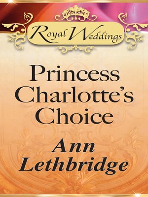 cover image of Princess Charlotte's Choice